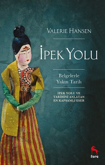 İpek Yolu – Valerie Hansen – Nora Kitap – kitap kapağı