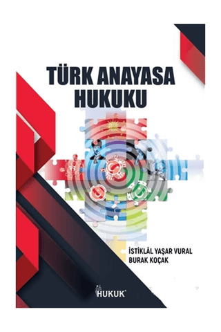 Türk Anayasa Hukuku – İstiklal Yaşar Vural – Hukuk Yayınları – kitap kapağı