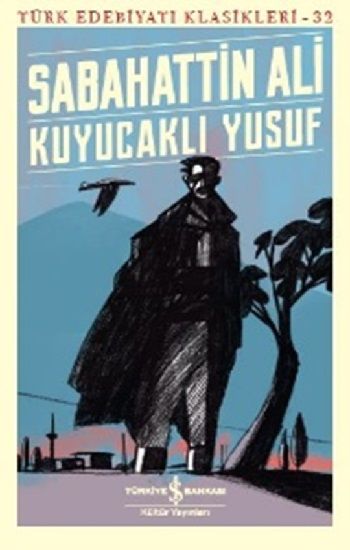 Kuyucaklı Yusuf – Sabahattin Ali – İş Bankası Kültür Yayınları – kitap kapağı
