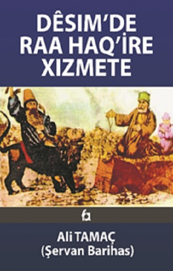 Desim’de Raa Haq’ire Xizmete - Fa Yayınları Kitap