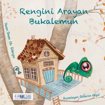 Rengini Arayan Bukalemun - Favori Yayınları Kitap