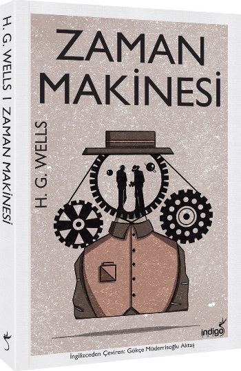 Zaman Makinesi – H.G. Wells – İndigo Kitap – kitap kapağı
