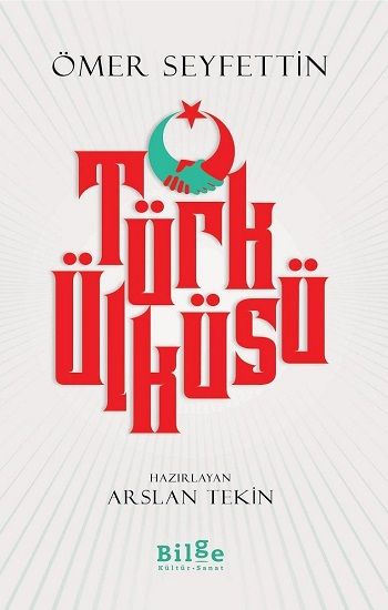 Türk Ülküsü - Bilge Kültür Sanat Kitap