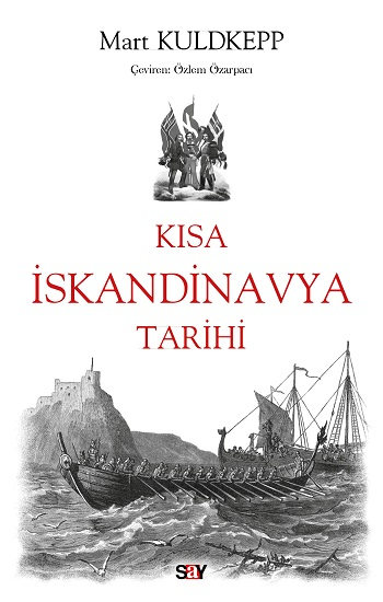 Kısa İskandinavya Tarihi - Say Yayınları Kitap