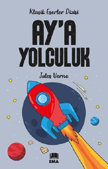 Ay’a Yolculuk – Jules Verne – Ema Kitap – kitap kapağı