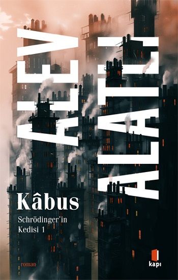 Kabus - Schrödinger’in Kedisi 1 - Kapı Yayınları Kitap