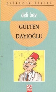 Gelincik Dizisi - Deli Bey - Altın Kitaplar - Özel Ürün Kitap