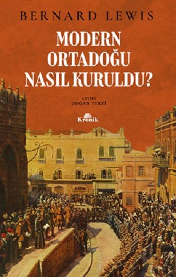 Modern Ortadoğu Nasıl Kuruldu? - Kronik Kitap Kitap