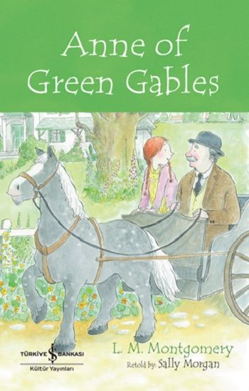 Anne of Green Gables – L. M. Montgomery – İş Bankası Kültür Yayınları – kitap kapağı