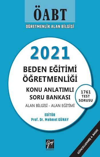ÖABT 2021 Beden Eğitimi Öğretmenliği Konu Anlatımlı Soru Bankası - Gazi Kitabevi - Sınav Kitapları Kitap