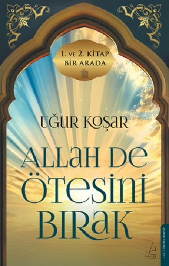 Allah De Ötesini Bırak 1 ve 2. Cilt Özel Baskı(Ciltli) - Destek Yayınları Kitap