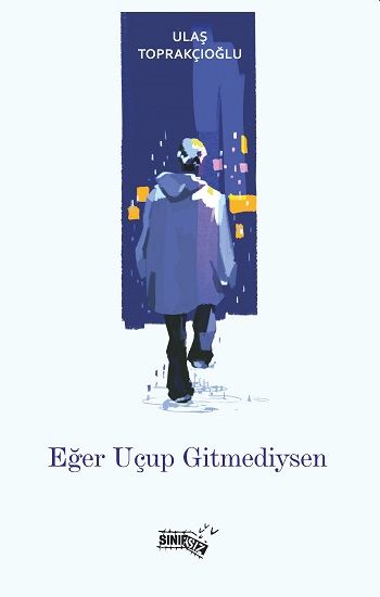 Eğer Uçup Gitmediysen - Sınırsız Kitap Kitap