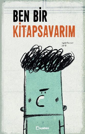 Ben Bir Kitap Savarım (Ciltli) - Uçanbalık Yayıncılık Kitap