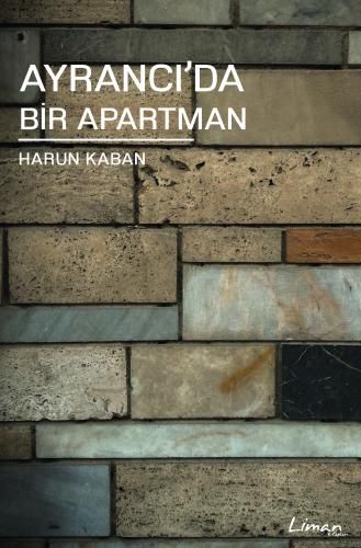 Ayrancı'da Bir Apartman - Liman Kitaplar Kitap