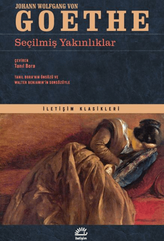 Seçilmiş Yakınlıklar - İletişim Yayınları Kitap