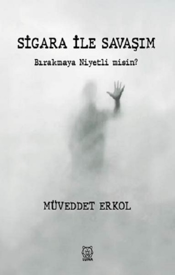 Sigara ile Savaşım - Luna Yayınları Kitap
