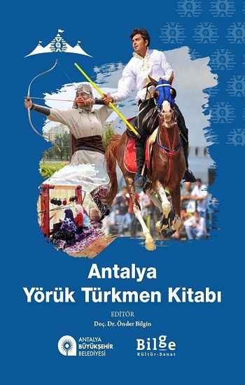 Antalya Yörük Türkmen Kitabı - Bilge Kültür Sanat Kitap