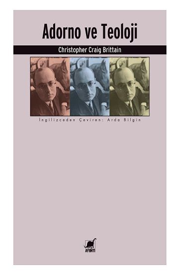 Adorno ve Teoloji – Christopher Craig Brittain – Ayrıntı Yayınları – kitap kapağı