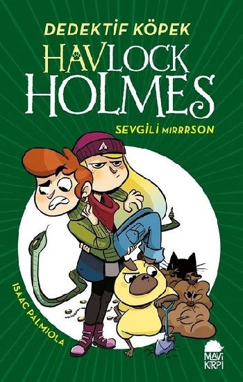 Havlock Holmes - Sevgili Mirrrson (Ciltli) – Isaac Palmiola – Mavi Kirpi Yayınları – kitap kapağı