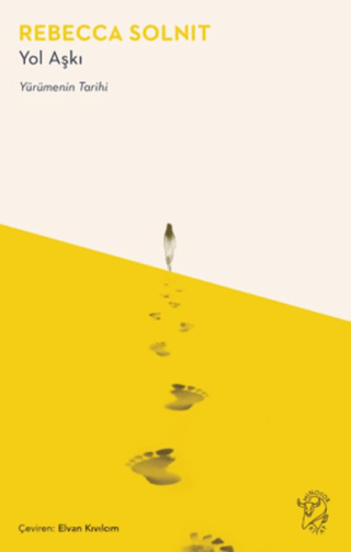 Yol Aşkı – Yürümenin Tarihi - Minotor Kitap Kitap