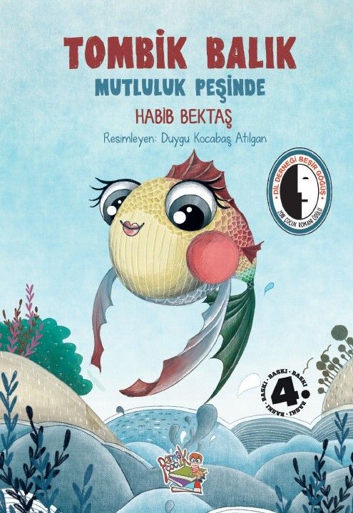 Tombik Balık Mutluluk Peşinde – Habib Bektaş – Parmak Çocuk Yayınları – kitap kapağı