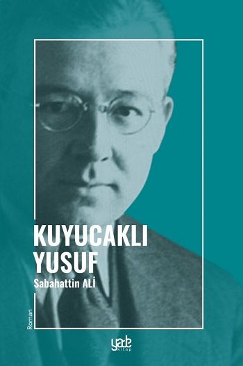 Kuyucaklı Yusuf – Sabahattin Ali – Yade Yayınları – kitap kapağı