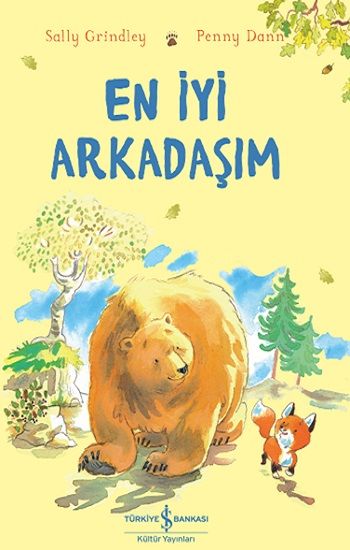 En İyi Arkadaşım – Sally Grindley – İş Bankası Kültür Yayınları – kitap kapağı