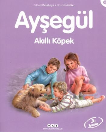 Ayşegül 15 - Akıllı Köpek - Yapı Kredi Yayınları Kitap