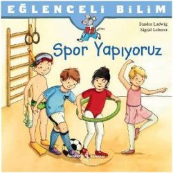Eğlenceli Bilim - Spor Yapıyoruz - İş Bankası Kültür Yayınları Kitap