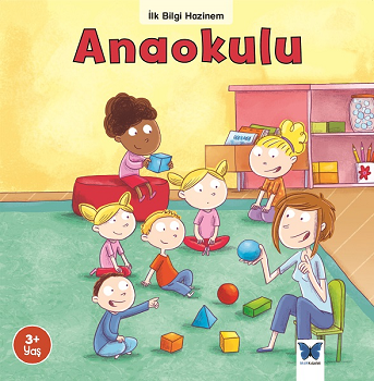 Anaokulu - İlk Bilgi Hazinem - Mavi Kelebek Yayınları Kitap