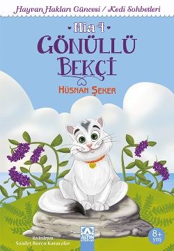 Gönüllü Bekçi - Mia 4 - Altın Kitaplar Kitap
