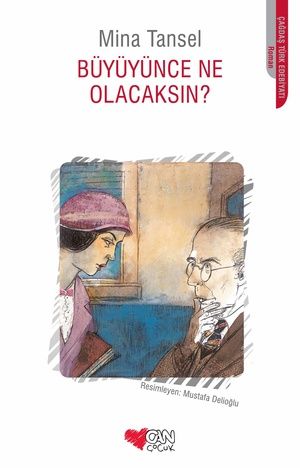Büyüyünce Ne Olacaksın? - Can Çocuk Yayınları Kitap