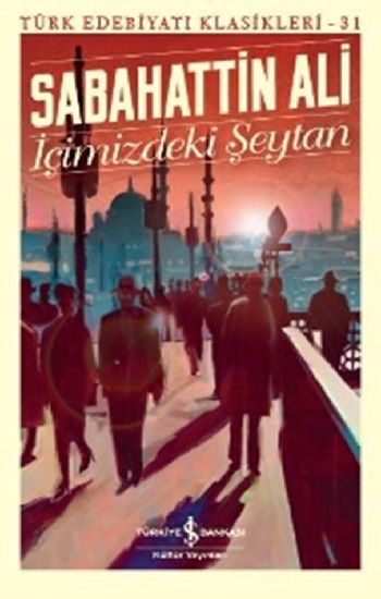 İçimizdeki Şeytan – Sabahattin Ali – İş Bankası Kültür Yayınları – kitap kapağı