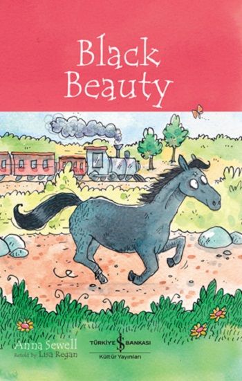 Black Beauty - Children’s Classic – Anna Sewell – İş Bankası Kültür Yayınları – kitap kapağı