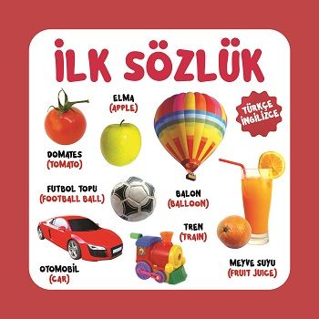 İlk Sözlük (Sıvama Cilt) – Kolektif – 0-6 Yaş Yayınları – kitap kapağı