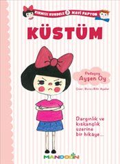 Kırmızı Kurdele Mavi Papyon 3 - Küstüm - Mandolin Yayınları Kitap