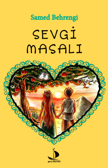 Sevgi  Masalı – Samed Behrengi – Destek Yayınları – kitap kapağı