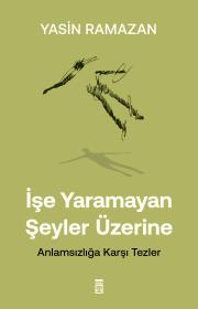İşe Yaramayan Şeyler Üzerine - Timaş Yayınları Kitap