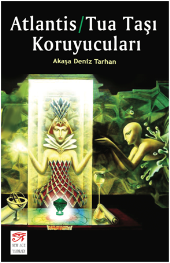 Atlantis/Tua Taşı Koruyucuları - New Age Yayınları Kitap