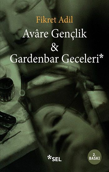 Avare Gençlik Gardenbar Geceleri - Sel Yayıncılık Kitap
