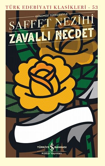 Zavallı Necdet – Saffet Nezihi – İş Bankası Kültür Yayınları – kitap kapağı