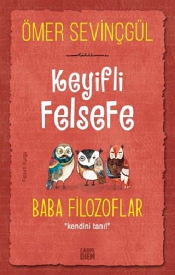 Keyifli Felsefe - Baba Filozoflar - Carpe Diem Kitapları Kitap