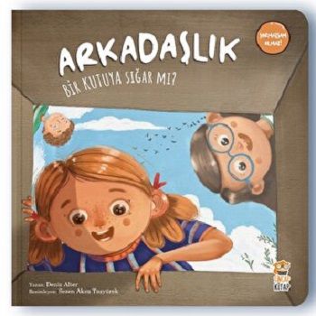 Arkadaşlık Bir Kutuya Sığar Mı? - Sincap Kitap Kitap