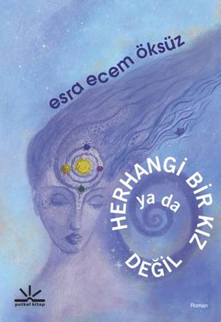 Herhangi Bir Kız ya da Değil - Potkal Kitap Kitap