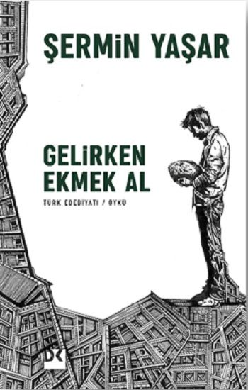 Gelirken Ekmek Al - Doğan Kitap Kitap