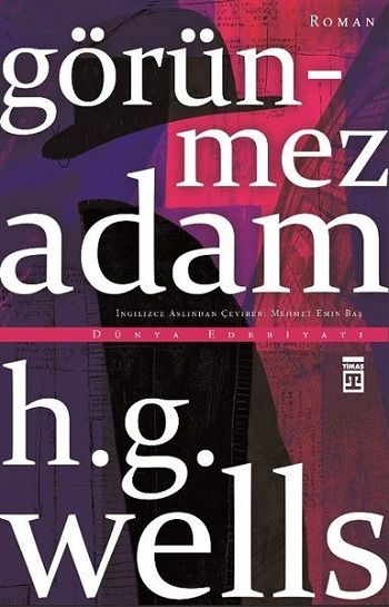 Görünmez Adam – Herbert George Wells – Timaş Yayınları – kitap kapağı