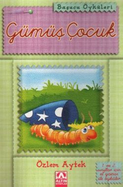 Gümüş Çocuk - Altın Kitaplar - Boyama ve Çocuk Kitapları Kitap
