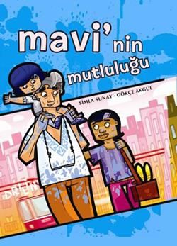 Mavi’nin Mutluluğu - Desen Yayınları Kitap