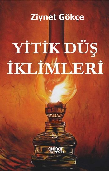 Yitik Düş İklimleri – Ziynet Gökçe – Gülnar Yayınları – kitap kapağı