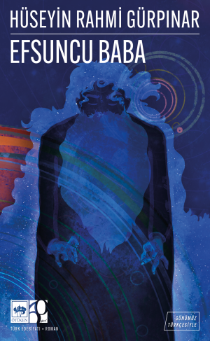 Efsuncu Baba - Günümüz Türkçesiyle Türk Klasikleri – Hüseyin Rahmi Gürpınar – Ötüken Neşriyat – kitap kapağı